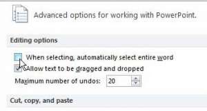 stop automatically selecting entire word in powerpoint 2010
