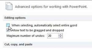 stop automatically selecting entire word in powerpoint 2010