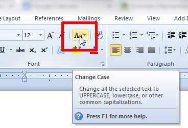 click the change case button in the font section of the ribbon