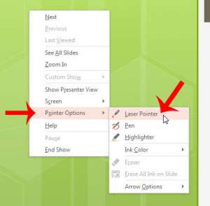 right-click on the slide, click pointer options, click laser pointer