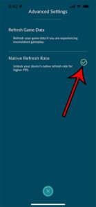 how to turn on native refresh rate Pokemon Go