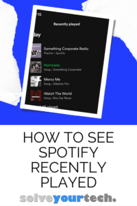 How to See Spotify Recently Played Songs on an iPhone 13