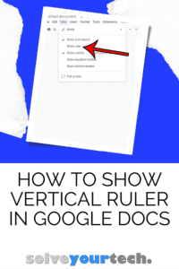 How to Show Vertical Ruler in Google Docs
