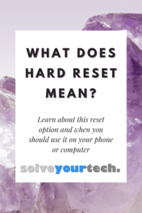 what does hard reset mean