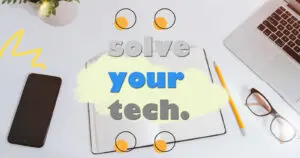 Solve Your Tech