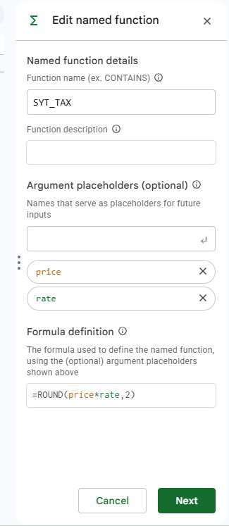 How to Use Named Functions in Google Sheets: A Quick Guide 1 Actual named-function editor with SYT_TAX, price and rate arguments, ROUND formula, and Next button.