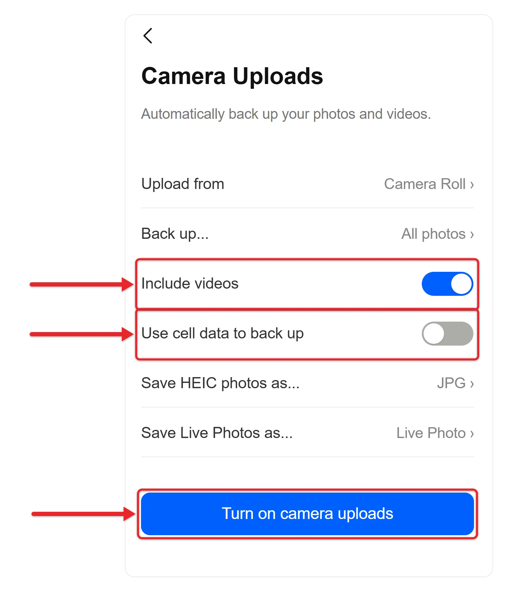 How to Enable Video Uploads in the iPhone Dropbox App 2 Recreated cropped Dropbox Camera Uploads options on iPhone with Include videos on, Use cell data to back up off and Turn on camera uploads marked in red